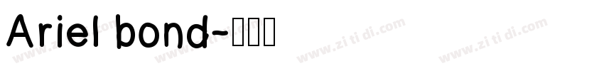 Ariel bond字体转换